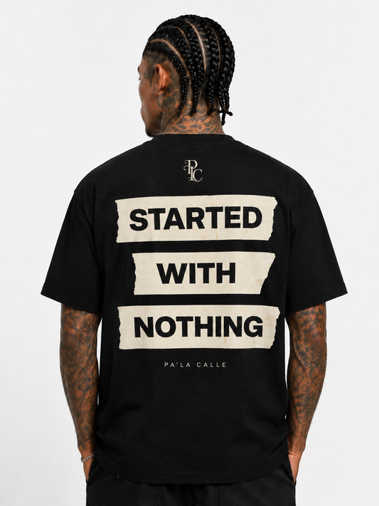 Started with Nothing II - Oversized Shirt