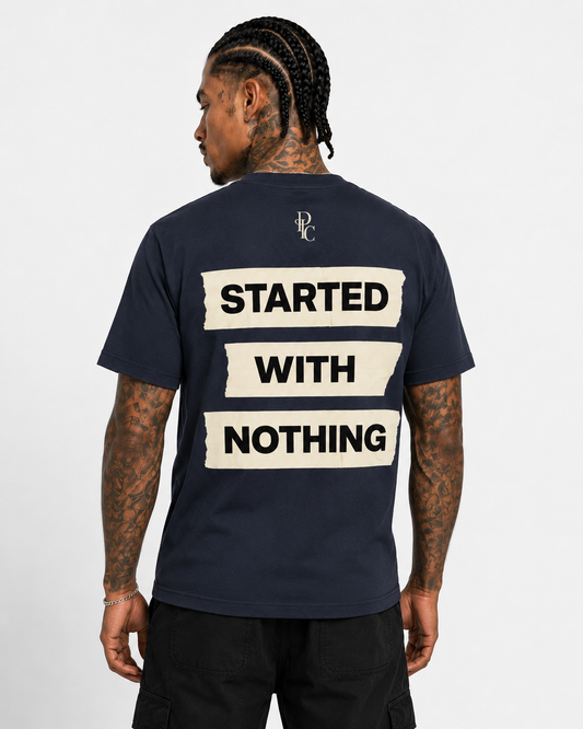 Started with Nothing II -  Premium T-Shirt